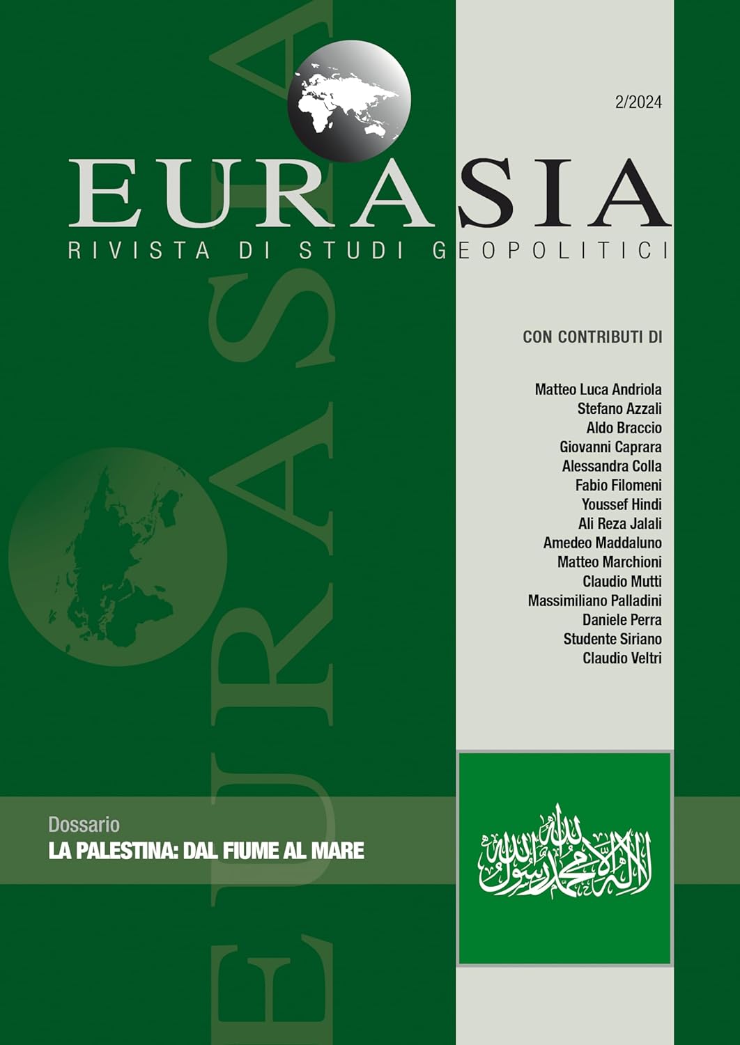 Eurasia. Rivista di studi geopolitici.: LXXIV - Dossario - La Palestina: Dal fiume al mare, de Claudio Mutti (curatore)