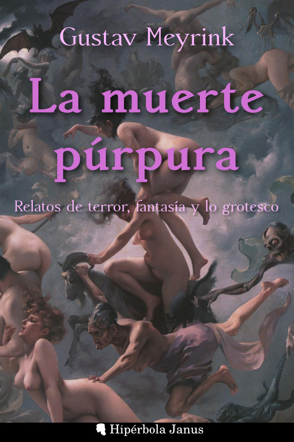 La muerte púrpura: Relatos de terror, fantasía y lo grotesco, de Gustav Meyrink