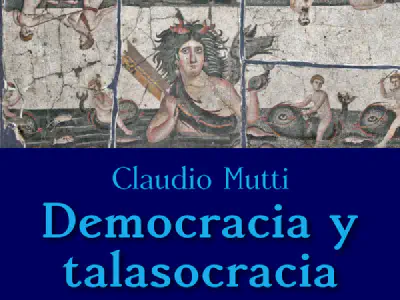 «Democracia y talasocracia: Antología de ensayos geopolíticos», de Claudio Mutti