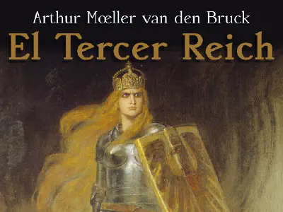 Arthur Moeller van den Bruck, por fin en español