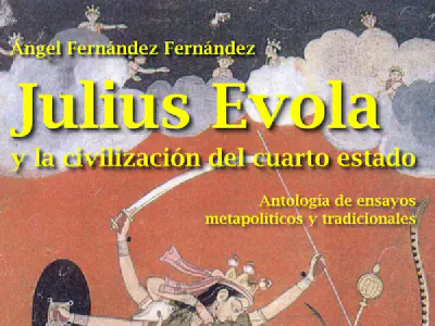 Presentación online de «Julius Evola y la civilización del cuarto estado»