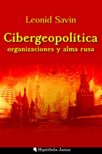 Portada Cibergeopolítica, organizaciones y alma rusa