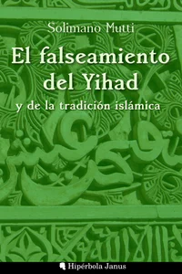Portada El falseamiento del Yihad y de la tradición islámica