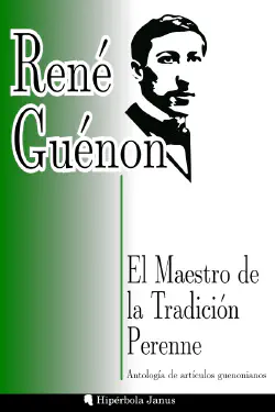 El Maestro de la Tradición Perenne