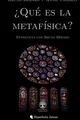 ¿Qué es la metafísica?