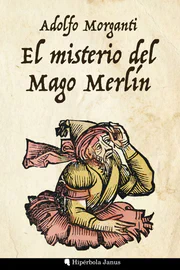 El misterio del Mago Merlín
