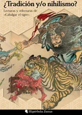 Portada de ¿Tradición y/o nihilismo?