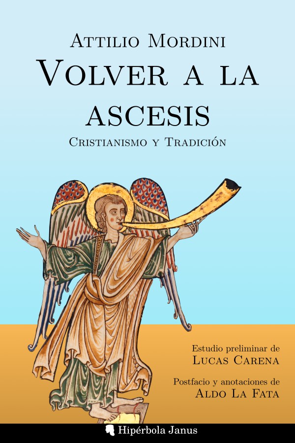 Volver a la ascesis: Cristianismo y Tradición, de Attilio Mordini