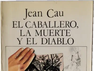 «El caballero, la muerte y el diablo», de Jean Cau