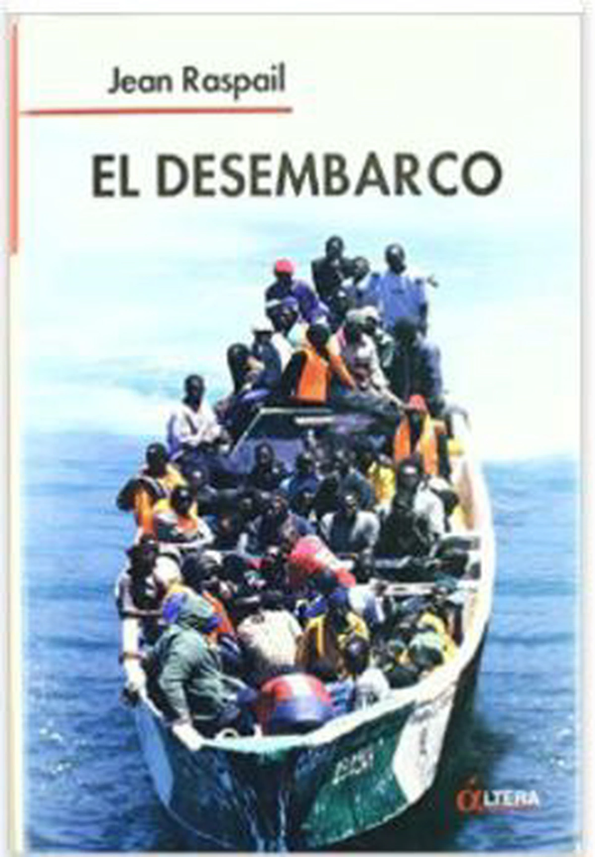 La edición española de la novela bajo el título «El desembarco» (2007) publicada por el sello editorial Altera.