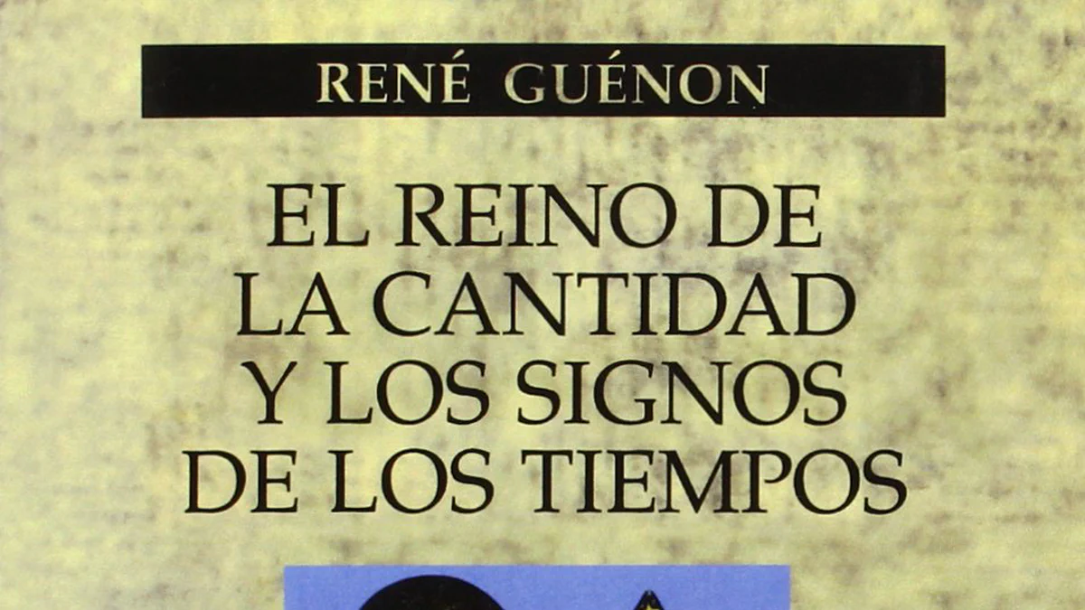 Cover image for «El reino de la cantidad y los signos de los tiempos», de René Guénon