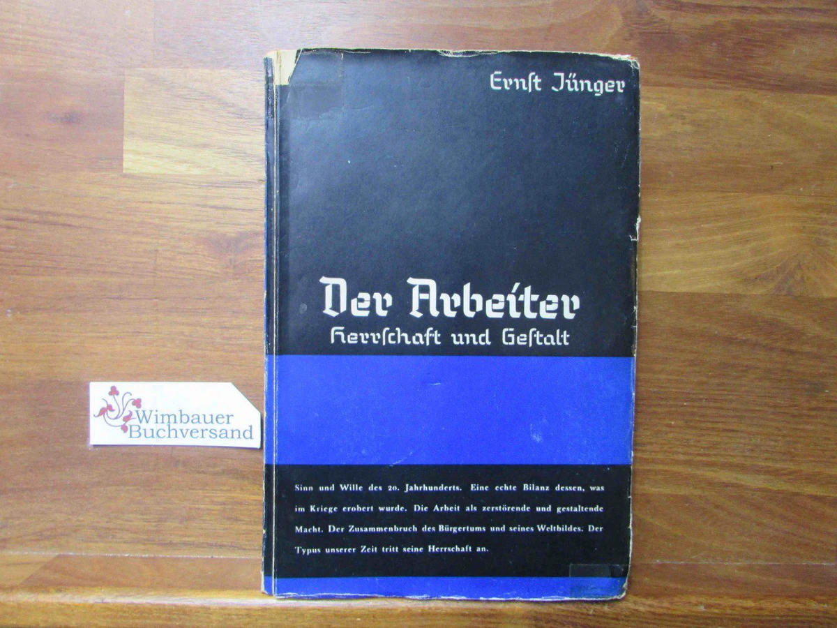 La primera edición de Der Arbeiter, fechada en 1932, a cargo de la editorial Hanseatische Verlagsanstalt de Hamburgo.