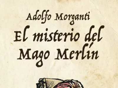Presentación de «El misterio del Mago Merlín», de Adolfo Morganti