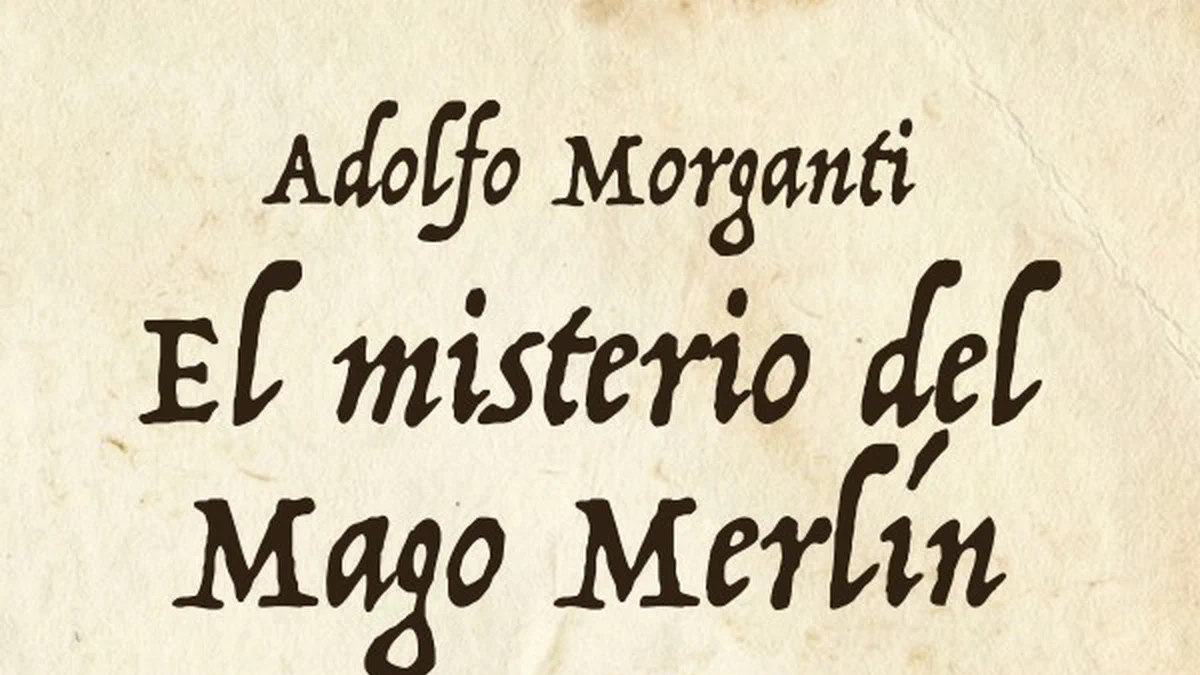 Cover image for Presentación de «El misterio del Mago Merlín», de Adolfo Morganti