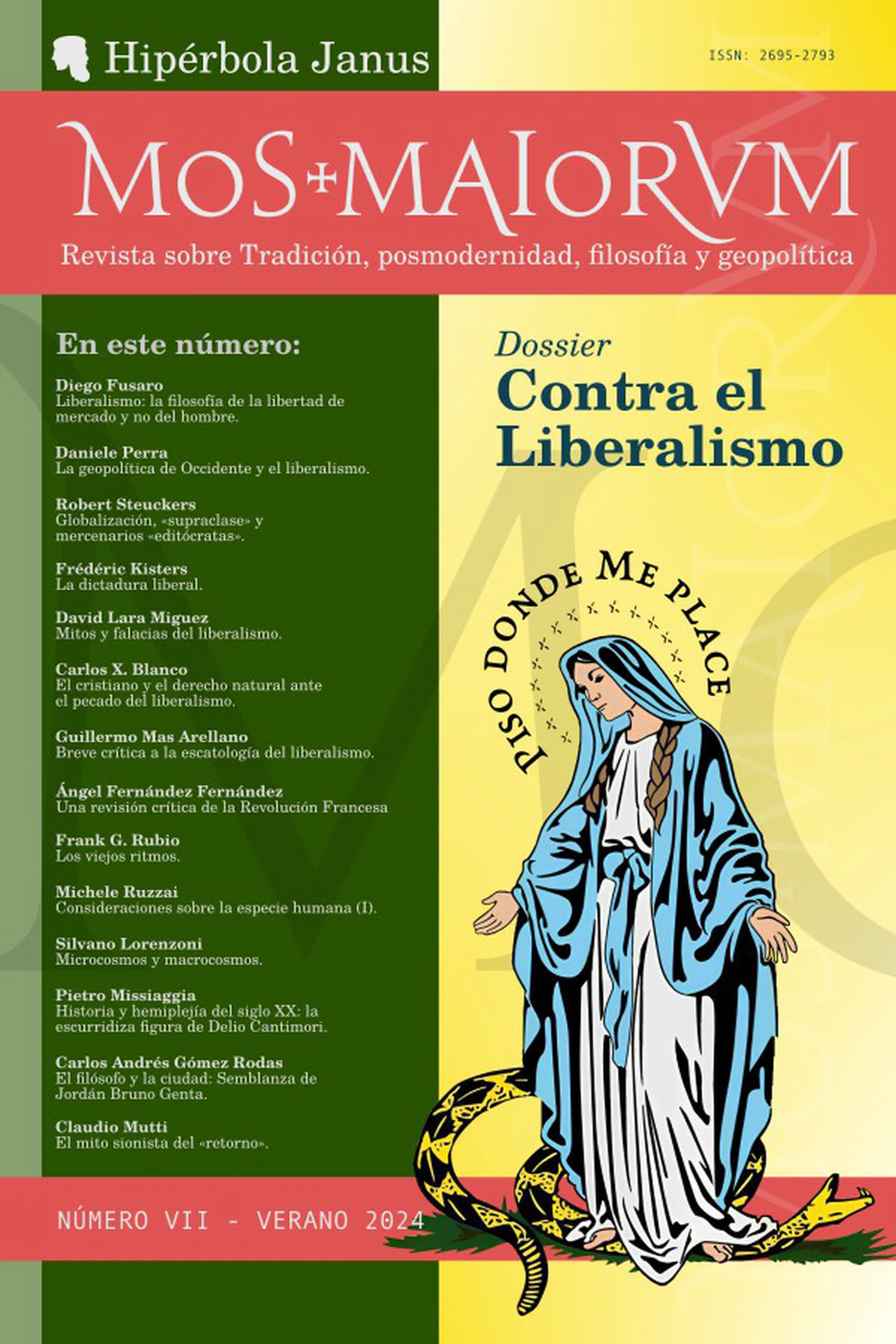 Mos Maiorum VII: «Contra el liberalismo»