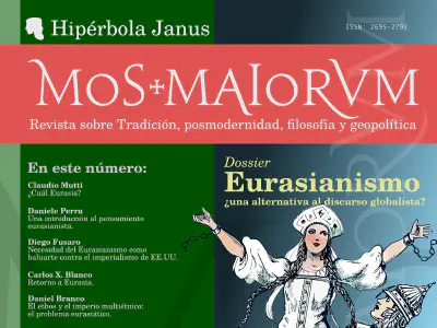 Mos Maiorum VIII: «Eurasianismo: ¿una alternativa al discurso globalista?»