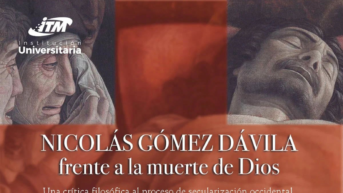 Cover image for «Nicolás Gómez Dávila frente a la muerte de Dios», de Carlos Andrés Gómez Rodas