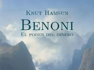 Presentación de «Benoni: El poder del dinero» de Knut Hamsun