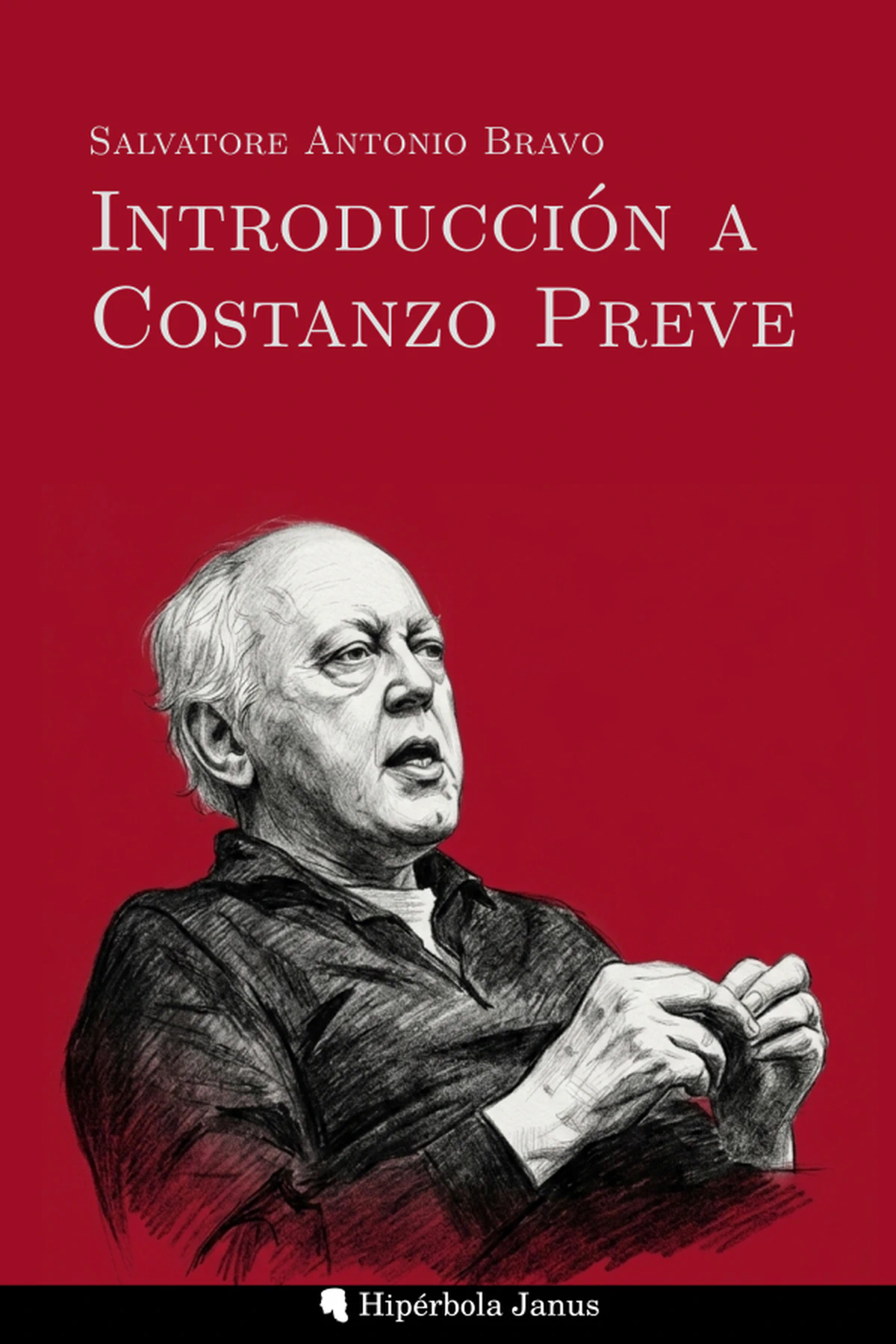 Presentación de «Introducción a Costanzo Preve», de Salvatore Antonio Bravo
