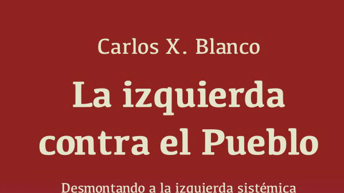 Cover image for Presentación de «La Izquierda contra el pueblo: desmontando a la izquierda sistémica»