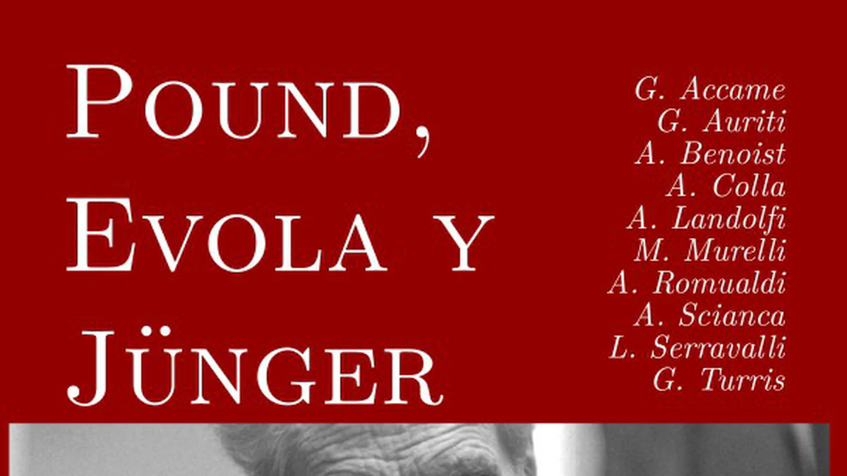 Cover image for Presentación de «Pound, Evola y Jünger: Introducción al pensamiento disidente del siglo XX»