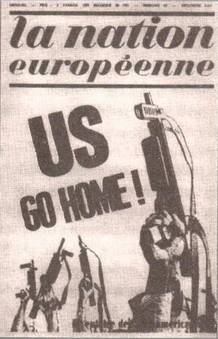 Ejemplar de una de las publicaciones más importantes de Joven Europa (Jeune Europe) cuya portada refleja el antiamericanismo y antiimperialismo característicos del nacionalismo europeo de la organización.