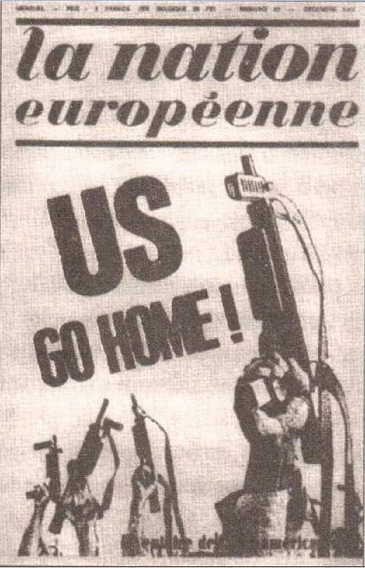 Ejemplar de una de las publicaciones más importantes de Joven Europa (Jeune Europe) cuya portada refleja el antiamericanismo y antiimperialismo característicos del nacionalismo europeo de la organización.