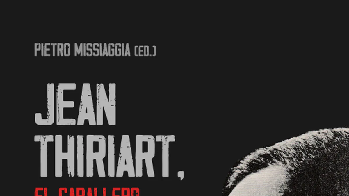 Presentación de «Jean Thiriart, el caballero euroasiático y la Joven Europa», de Pietro Missiaggia