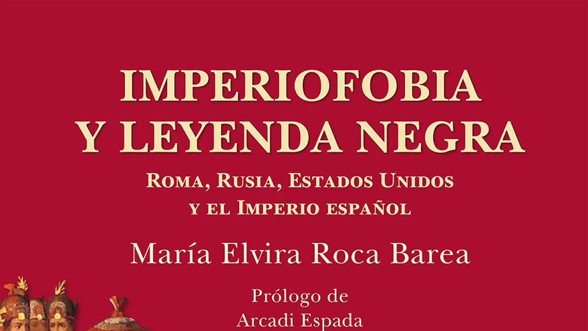 Cover image for «Imperiofobia y leyenda negra», de Mª Elvira Roca Barea