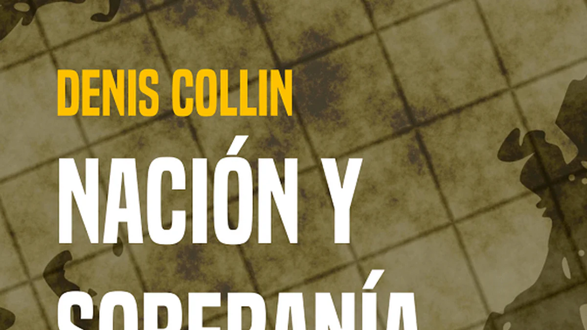 Reseña: Nación y soberanía y otros ensayos, de Denis Collin