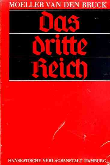 Edición de la obra de Moeller van den Bruck «El Tercer Reich», del año 1931. Reeditada por nuestro sello editorial en español en 2015.