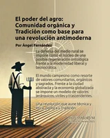 El poder del agro: Comunidad orgánica y Tradición como base para una revolución antimoderna