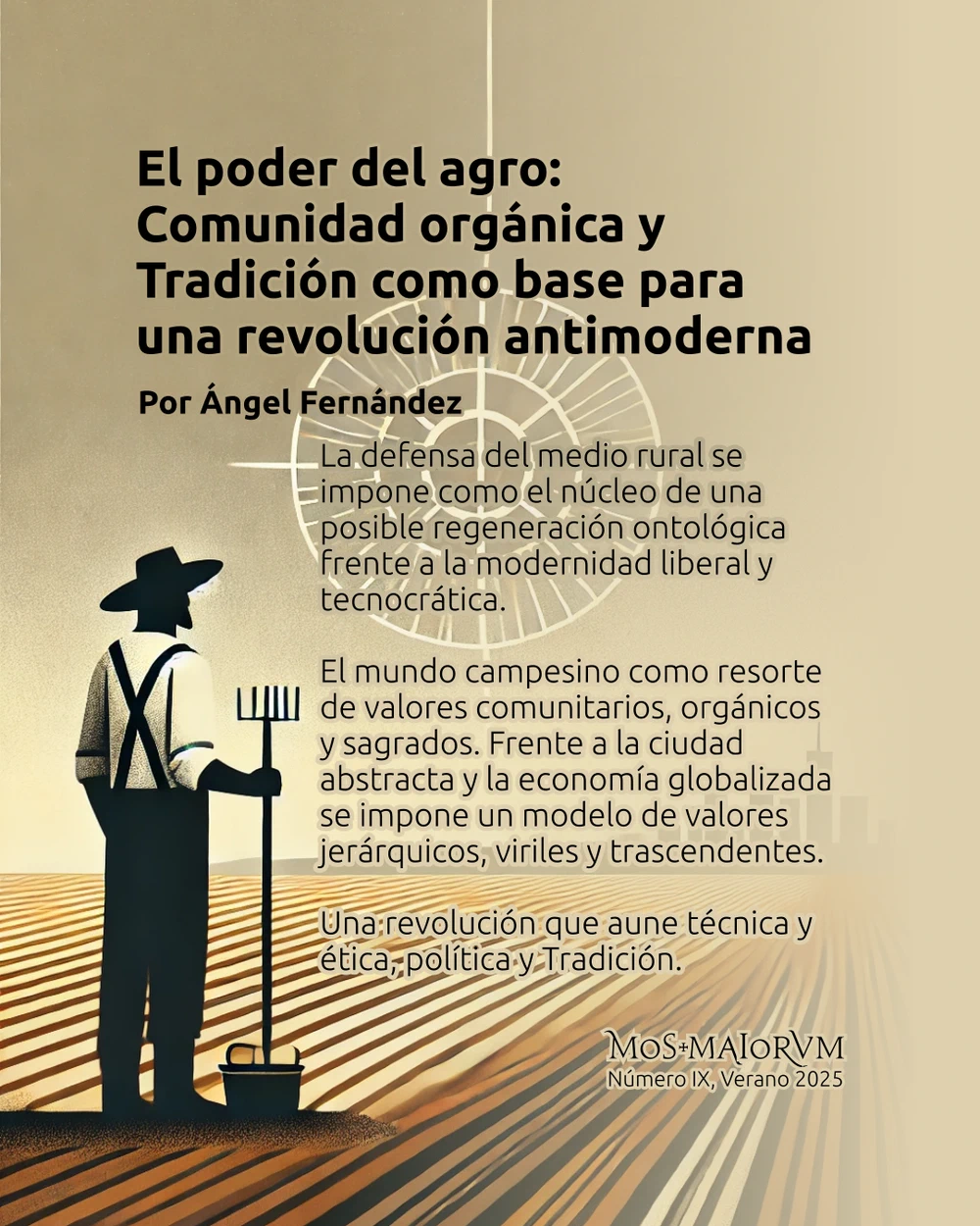 El poder del agro: Comunidad orgánica y Tradición como base para una revolución antimoderna